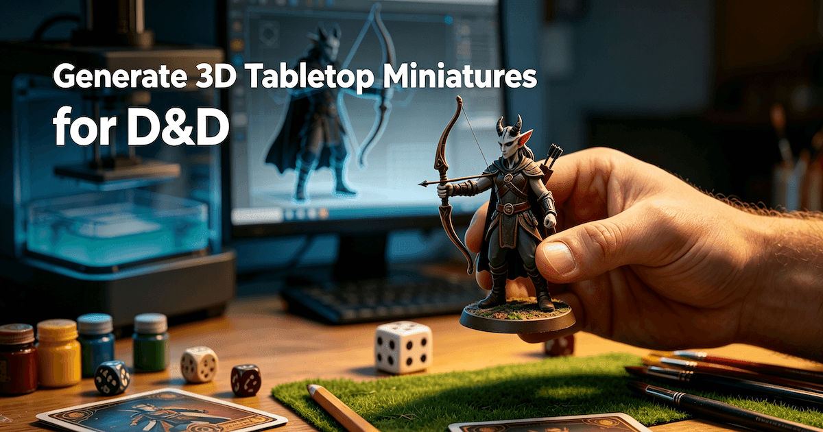 Generate 3D Tabletop Miniatures for D&D